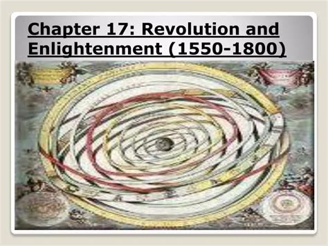 Ppt Chapter 17 Revolution And Enlightenment 1550 1800 Powerpoint