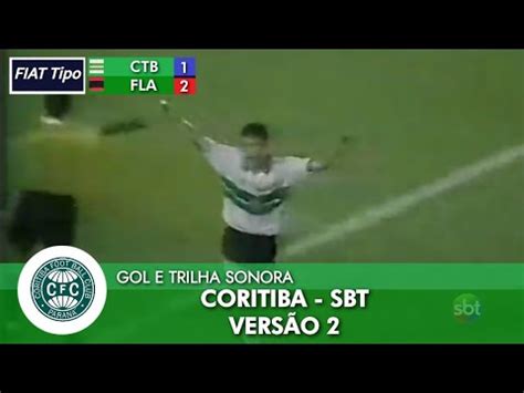 Gol E Trilha Sonora Sbt Coritiba Vers O Youtube