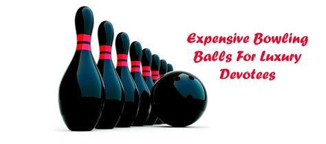 Top 10 Most Expensive Bowling Balls In 2021 Bowling Bowling Balls Ball