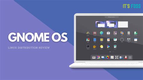 Gnome Os Review Not A Linux Distro For Everyone