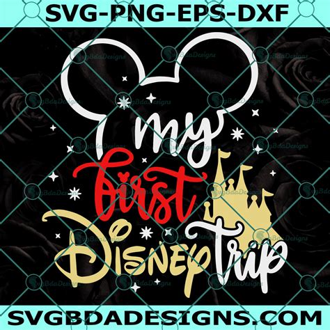 Mickey My First Disney Trip Svg - Disney Svg - Digital Download