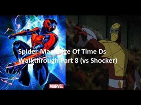 Spider-Man Edge Of Time Ds Walkthrough Part 8 (vs Shocker ...