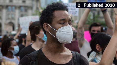 The Pandemic And The Protests The New York Times