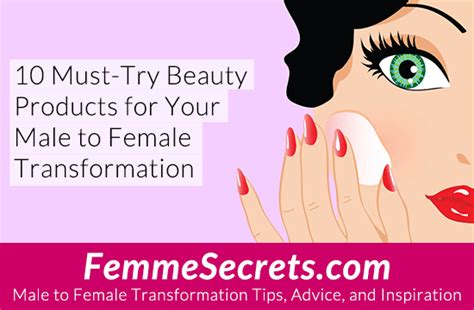 10 Must Try Beauty Products For Your Male To Female Transformation
