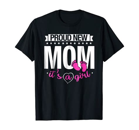 proud new mom shirt it s a girl clothing