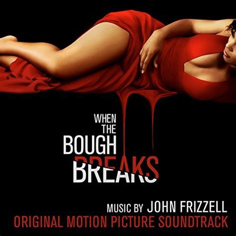 ‘when The Bough Breaks Soundtrack Announced Film Music Reporter