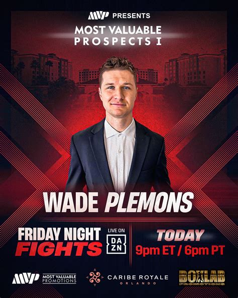 Wade Plem On Twitter Live On Daznboxing Tonight 9pm Est Most Value