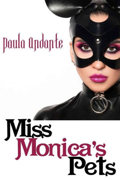 Miss Monicas Pets By Paula Andante Ebook Barnes And Noble