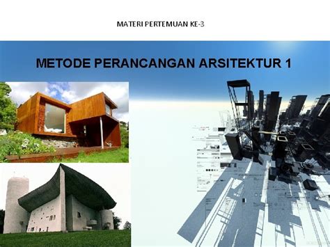 Materi Pertemuan Ke Metode Perancangan Arsitektur Bentuk