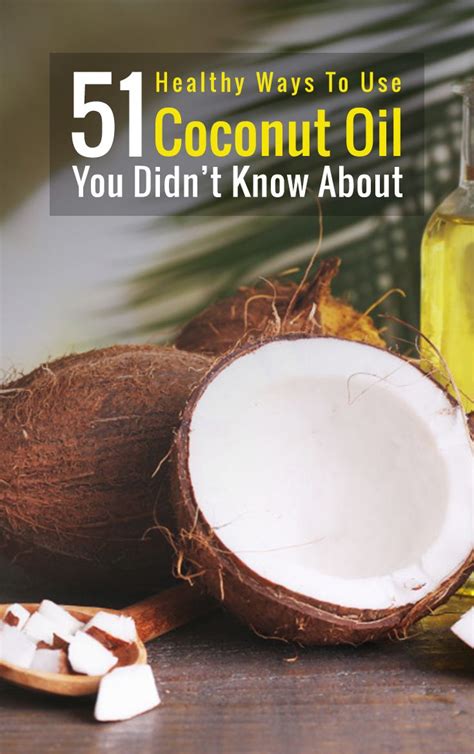 51 Healthy Ways To Use Coconut Oil You Didnt Know About Coconut Oil