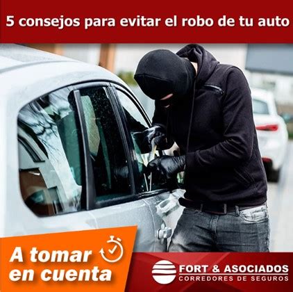 Consejos Para Evitar El Robo De Tu Auto Augusto Fort