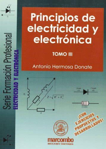 Principios De Electricidad Y Electronica Tomo Iii By Antonio Hermosa