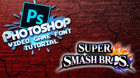 Photoshop Video Game Font Tutorial Super Smash Brothers Style Brawl