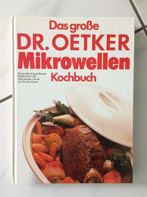 Das Gro E Dr Oetker Mikrowellen Kochbuch Von August Dr Oetker