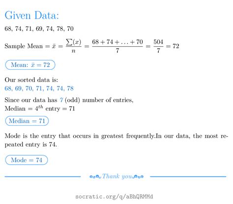 What is the mean, median, and mode of 68, 74, 71, 69, 74, 78, 70 ...