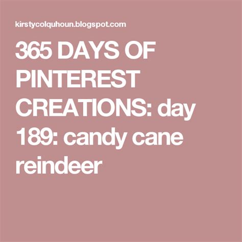 365 Days Of Pinterest Creations Day 189 Candy Cane Reindeer Candy