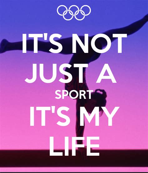 Its Not Just A Sport Its My Life Poster Awesomeness Keep Calm O Matic