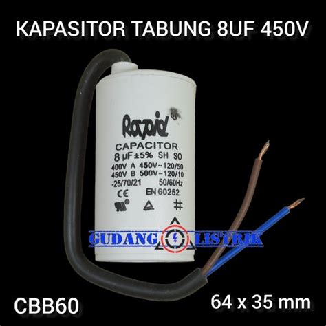 Jual Kapasitor Capacitor Tabung Uf V Ac Rapid Untuk Pompa Air Mesin