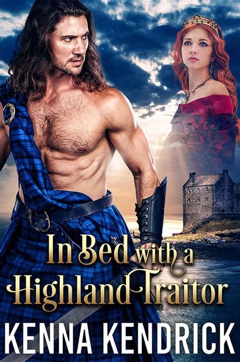 In Bed With A Highland Traitor Extended Epilogue Kenna Kendrick