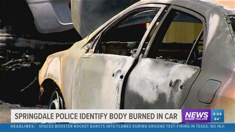 Police Body Found In Burned Vehicle In Springdale Identified