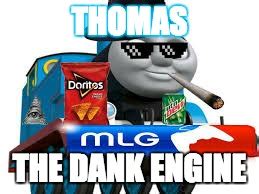 Thomas The Dank Engine Imgflip