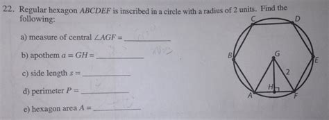 Using what we know about triangles to find the area of a regular hexagon. Solved: Regular Hexagon ABCDEF Is Inscribed In A Circle Wi ...