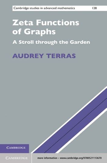 Zeta Functions Of Graphs A Stroll Through The Garden Advanced Mathematics Zeta Graphing