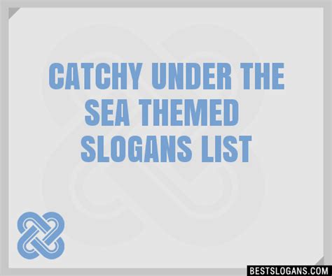 30 Catchy Under The Sea Themed Slogans List Taglines Phrases And Names