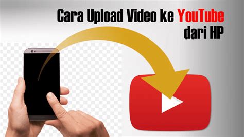 Cara Upload Video Ke Youtube Dari Handphone Pakar Tutorial