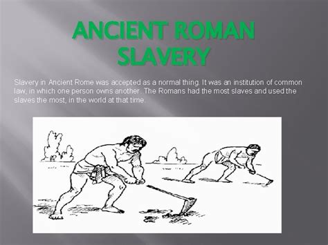Ancient Roman Slavery Slavery In Ancient Rome Was
