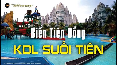 biển tiên đồng khu du lịch suối tiên youtube