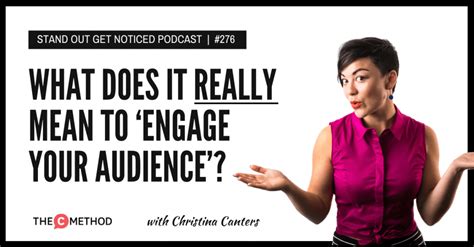 Engage Your Audience What Does It Really Mean