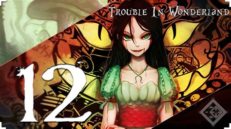 12 Trouble In Wonderland Alice Madness Returns Youtube
