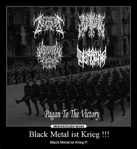 Black Metal Ist Krieg Desmotivaciones