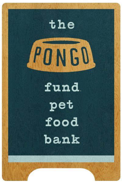 Here is a list of other items that are always in demand: The Pongo Fund - Food for your needy pet. Donate or ...
