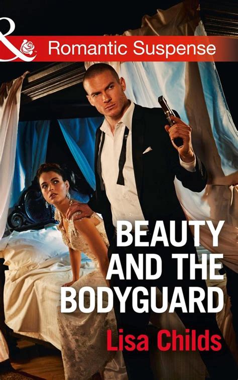 Bachelor Bodyguards 4 Beauty And The Bodyguard Mills And Boon Romantic