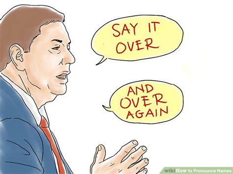 How To Pronounce Names 7 Steps With Pictures Wikihow Life