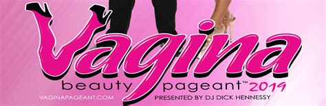 Th Annual Vagina Beauty Pageant Dates