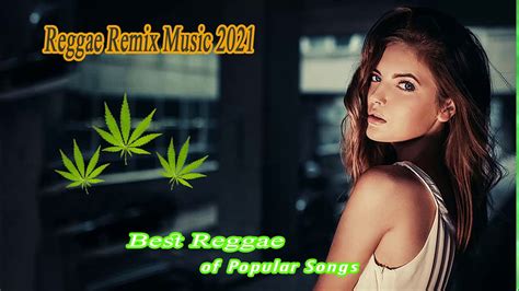 top 100 reggae songs 2021 best reggae popular songs 2021 new reggae remix music 2021 youtube