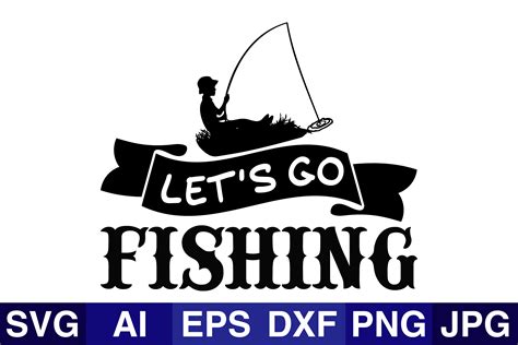 Lets Go Fishing Graphic By Svg Cut Files · Creative Fabrica