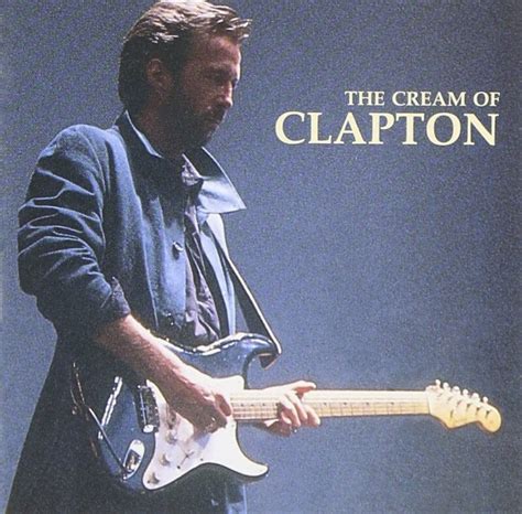 Eric Clapton The Cream Of Eric Clapton Cd → Køb Cden Billigt Her