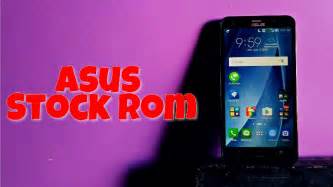 Custom rom ini bisa dipakai di zenfone go x014d hak yah? Asus Stock Rom Installation - YouTube