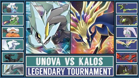 Legendary Pokémon Tournament Unova Legendary PokÉmon Vs Kalos