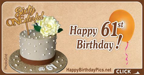 happy 61st birthday to sixty onederful one birthday wishes