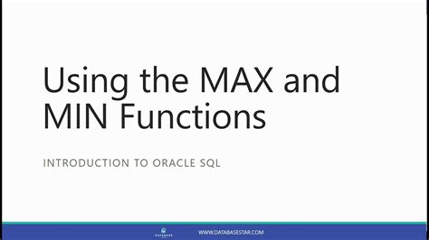 Using The Max And Min Functions Introduction To Oracle Sql Youtube