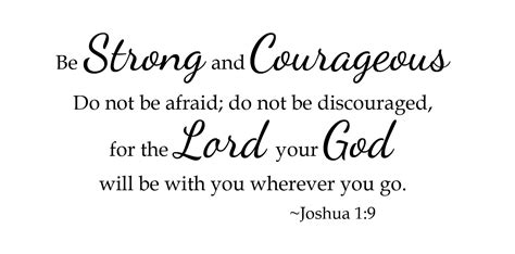 Newclew Be Strong And Courageous Do Not Be Afraid For The Lord Your God
