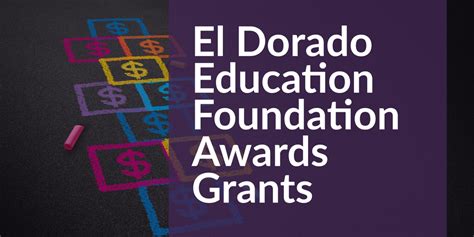 Teachers Awarded Grants Through The El Dorado Education Foundation El