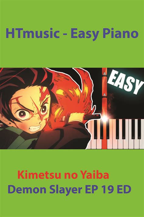 Demon Slayer Ep 19 Ending Kimetsu No Yaiba Ed Anime Easy Piano
