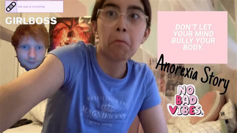 My Ed Story Anorexia Its The Girl In Recovery Youtube