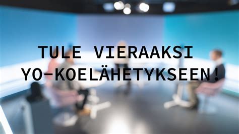 Kirjoitatko Terveystiedon Hae Mukaan Suoraan Yo Koel Hetykseen Abitreenit Yle Fi